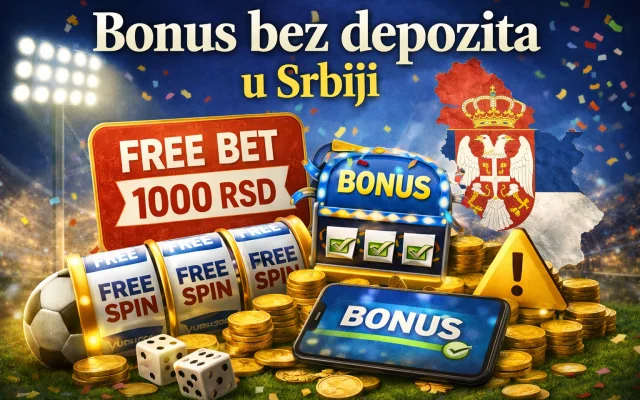 Bonus bez depozita u Srbiji – kako funkcioniše i gde ga pronaći (2026)