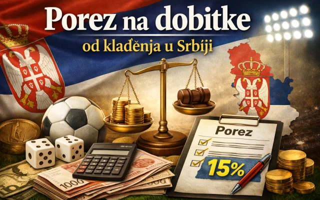 Porez na dobitke od klađenja u Srbiji – pravila, pragovi i šta igrači treba da znaju (2026)