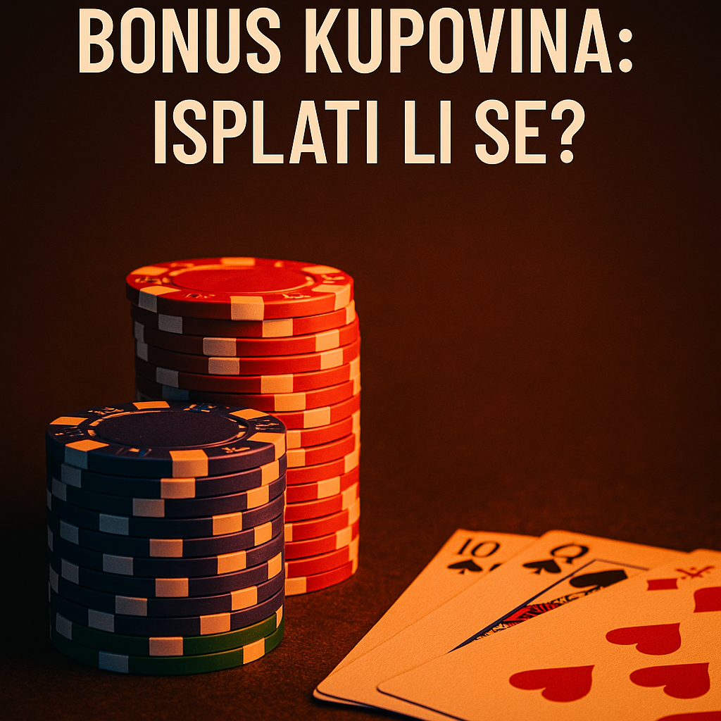 Bonus kupovina (Bonus Buy): isplati li se?