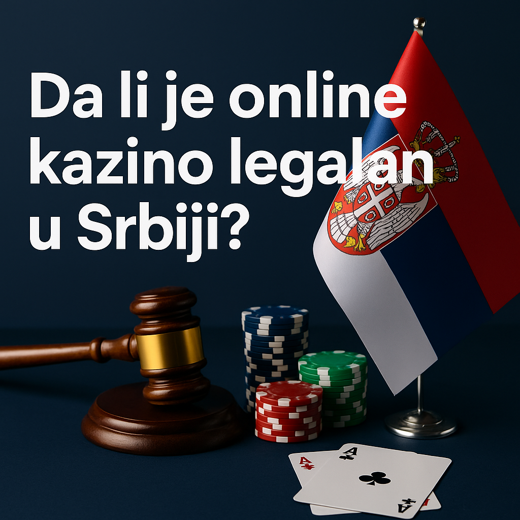 Da li je online kazino legalan u Srbiji?