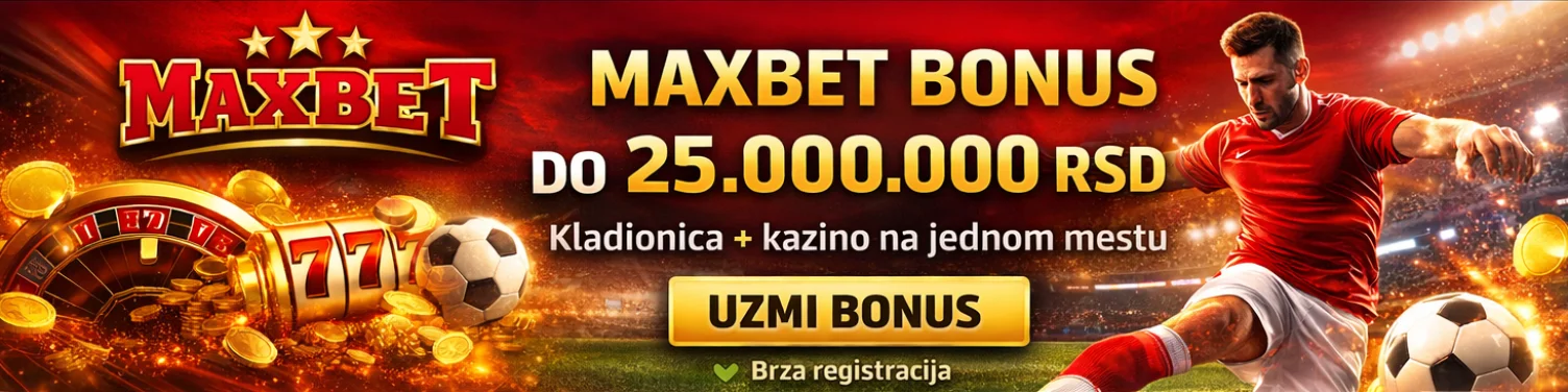 MaxBet bonus do 25.000.000 RSD – online kladionica i kazino u Srbiji, registracija i uzmi bonus odmah
