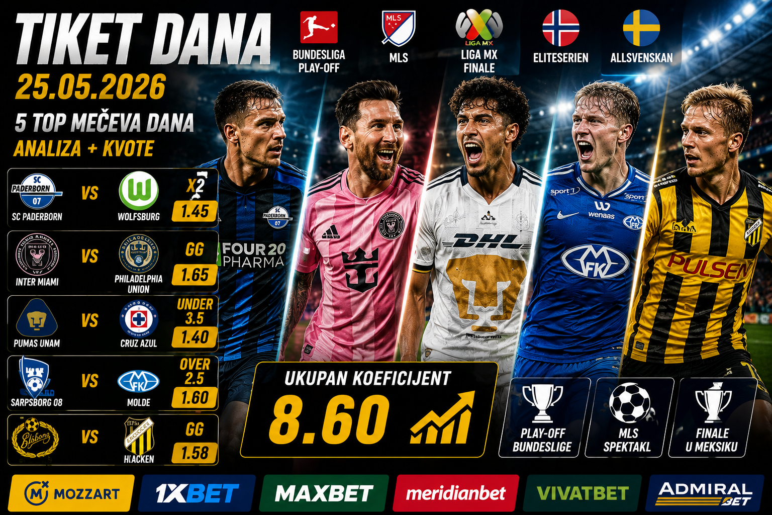 Tiket dana 25.05.2026: MLS spektakl, plej-of Bundeslige