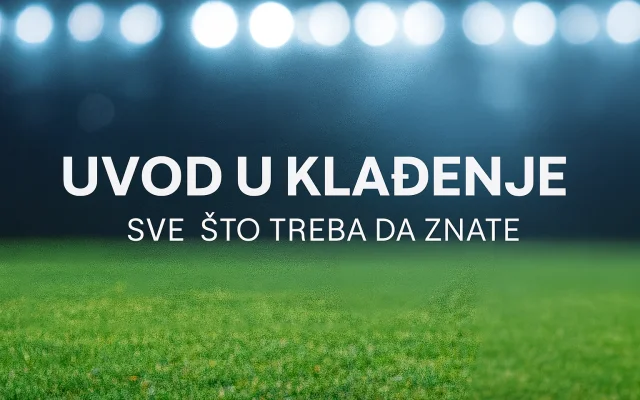 Uvod u klađenje – sve što treba da znate