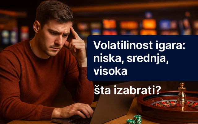 Volatilnost igara: niska, srednja, visoka — šta izabrati?