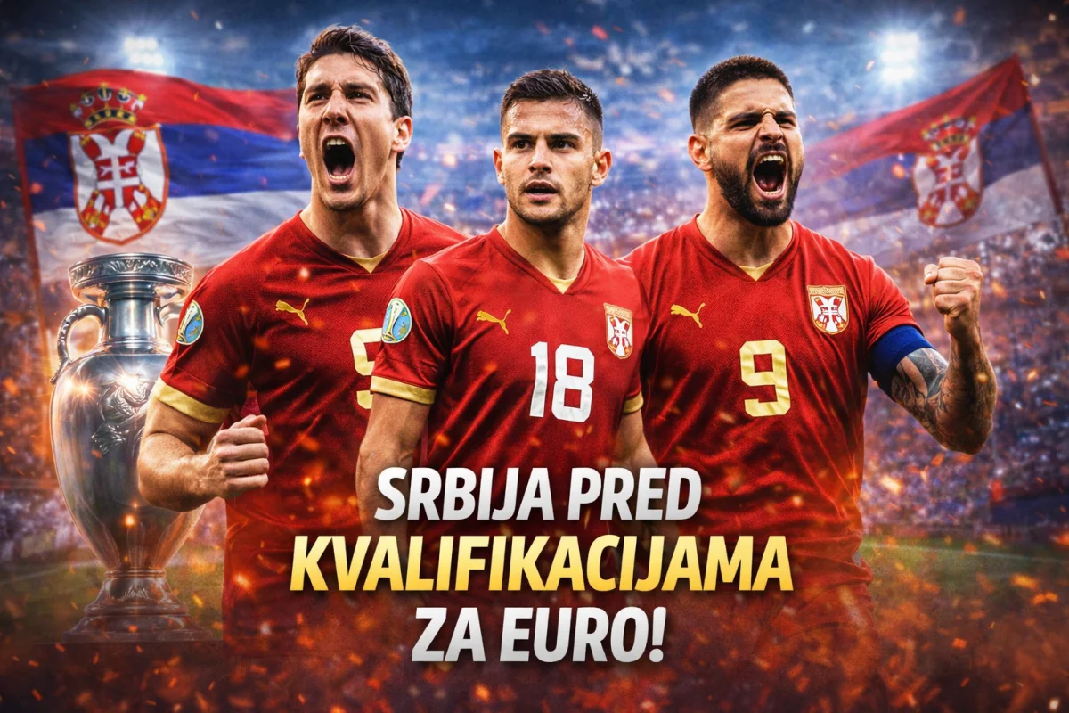 Reprezentacija Srbije u fudbalu pred kvalifikacijama za UEFA Euro — analiza šansi i ključnih faktora